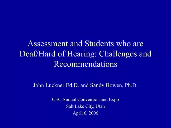 assessment and students who are deaf hard of hearing challenges and recommendations