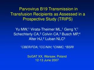 Parvovirus B19 Transmission in Transfusion Recipients as Assessed in a Prospective Study (TRIPS)