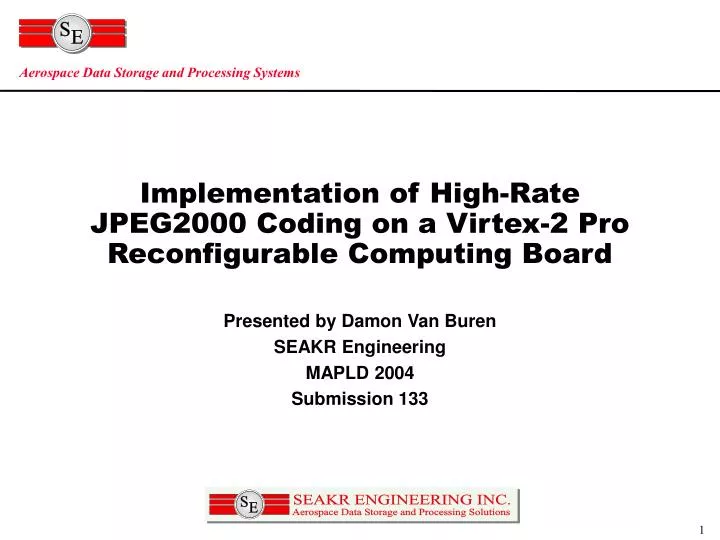 implementation of high rate jpeg2000 coding on a virtex 2 pro reconfigurable computing board