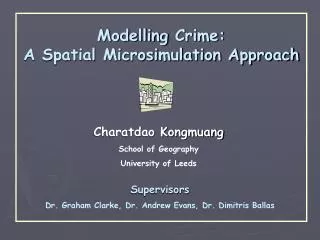 Modelling Crime: A Spatial Microsimulation Approach