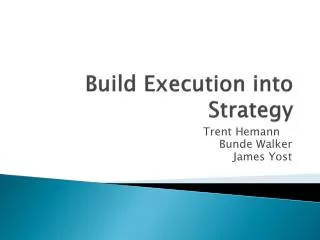 Build Execution into Strategy