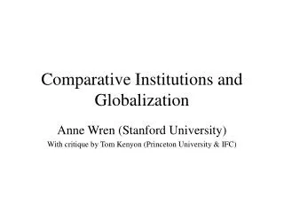 Comparative Institutions and Globalization