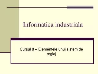 informatica industriala
