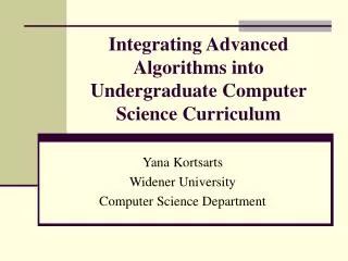 Integrating Advanced Algorithms into Undergraduate Computer Science Curriculum