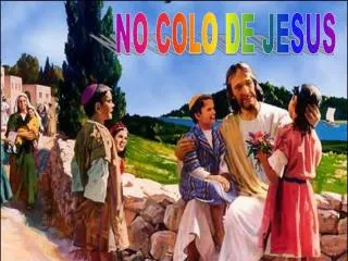 NO COLO DE JESUS