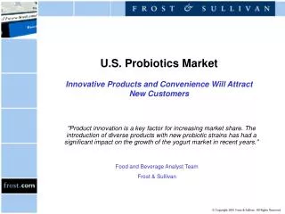 U.S. Probiotics Market Innovative Products and Convenience Will Attract New Customers