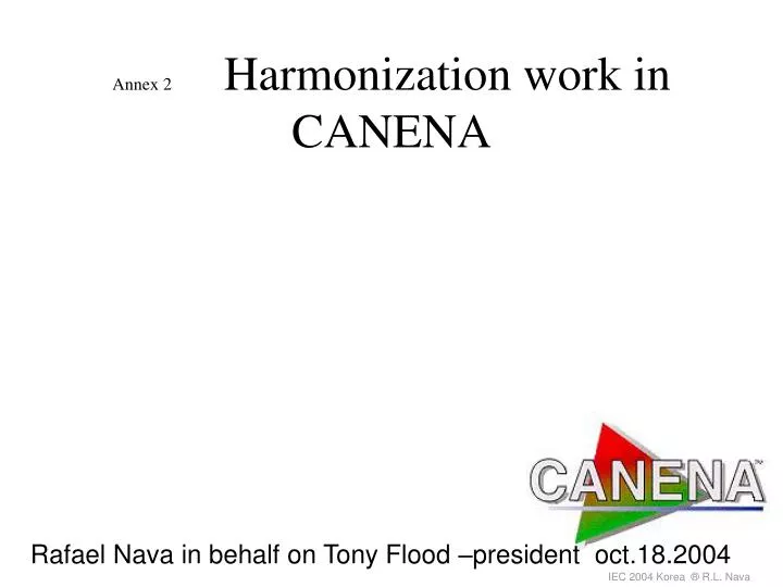annex 2 harmonization work in canena