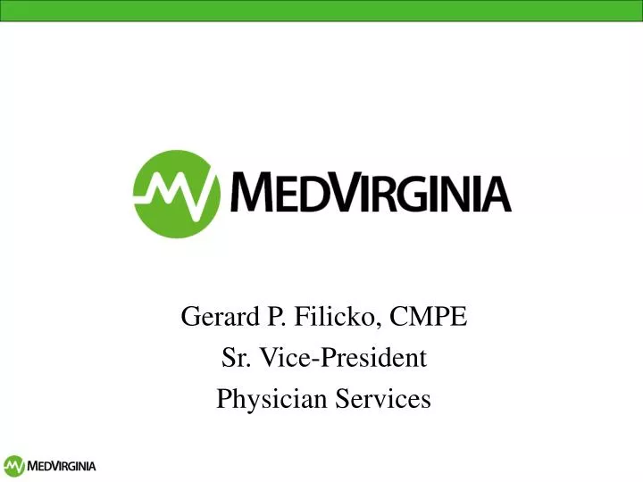 gerard p filicko cmpe sr vice president physician services