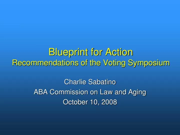 blueprint for action recommendations of the voting symposium