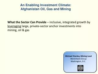 Michael Stanley, Mining Lead World Bank Group Washington, D.C.