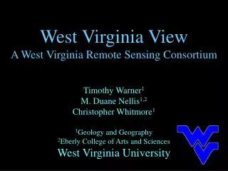 West Virginia View A West Virginia Remote Sensing Consortium