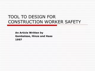 TOOL TO DESIGN FOR CONSTRUCTION WORKER SAFETY