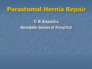 Parastomal Hernia Repair