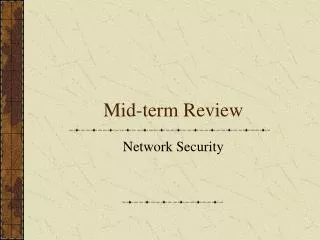 Mid-term Review