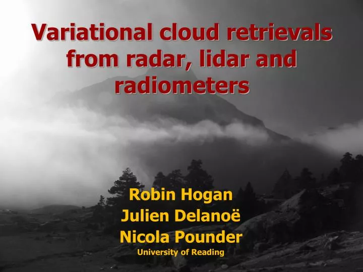 variational cloud retrievals from radar lidar and radiometers