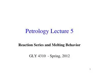 Petrology Lecture 5