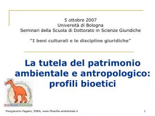 La tutela del patrimonio ambientale e antropologico: profili bioetici