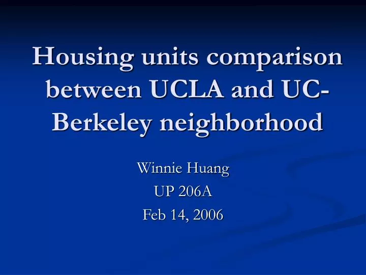 housing units comparison between ucla and uc berkeley neighborhood