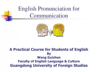 Consonants of the English Language &amp; Chinese EFL Learner’s Difficulties in the Learning Process