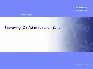 Improving IDS Administration Zone
