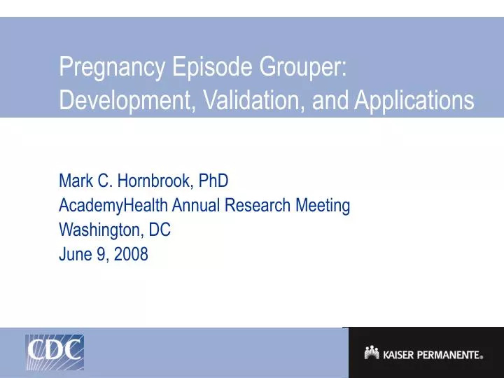 pregnancy episode grouper development validation and applications