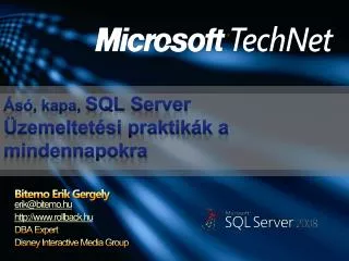 Ásó, kapa, SQL Server Üzemeltetési praktikák a mindennapokra