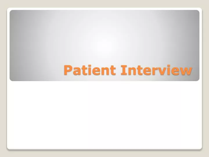patient interview