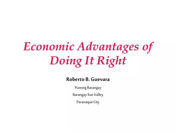 economic advantages of doing it right