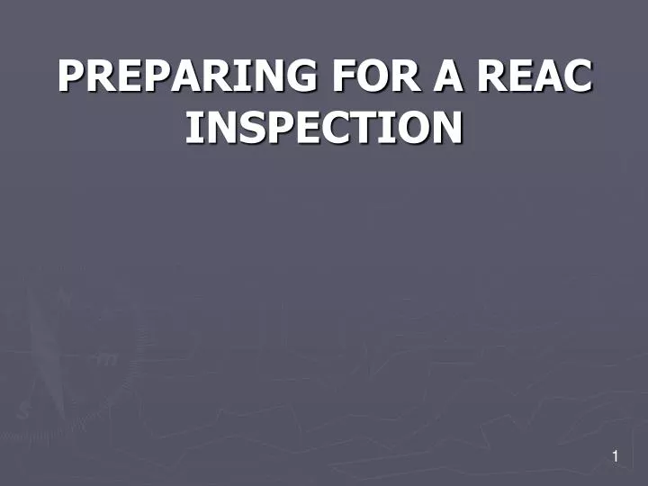 preparing for a reac inspection