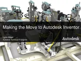 Making the Move to Autodesk Inventor