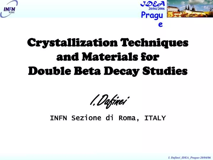 crystallization techniques and materials for double beta decay studies