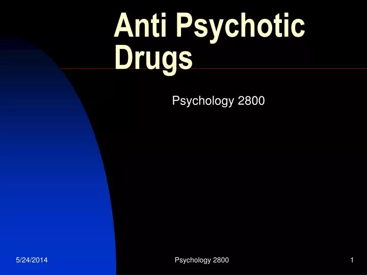 anti psychotic drugs