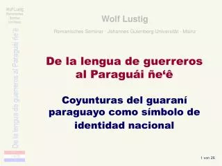 Wolf Lustig Romanisches Seminar ∙ Johannes Gutenberg-Universität ∙ Mainz