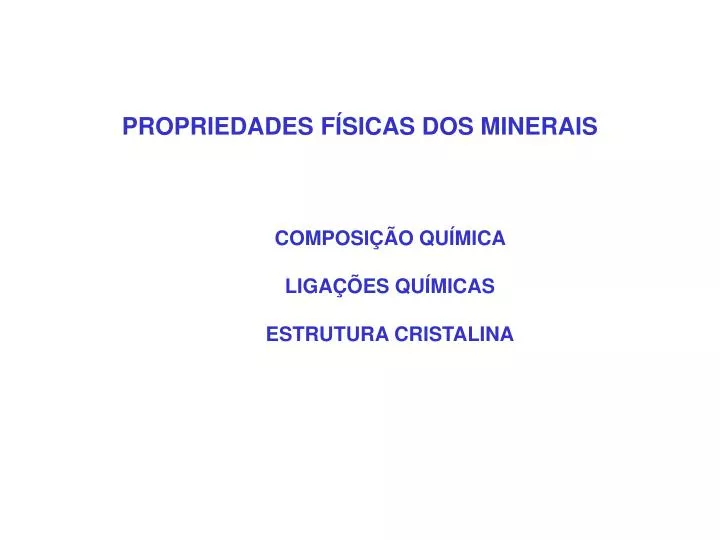 propriedades f sicas dos minerais