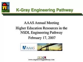 K-Gray Engineering Pathway