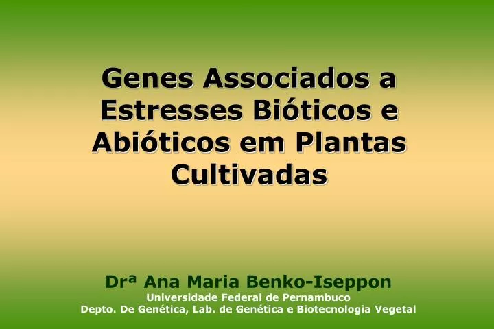 genes associados a estresses bi ticos e abi ticos em plantas cultivadas