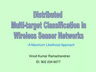 Distributed Multi-target Classification in Wireless Sensor Networks