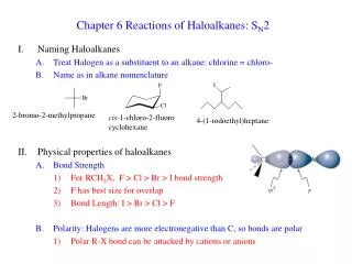 Chapter 6 Reactions of Haloalkanes: S N 2