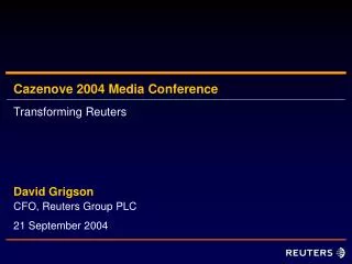Cazenove 2004 Media Conference