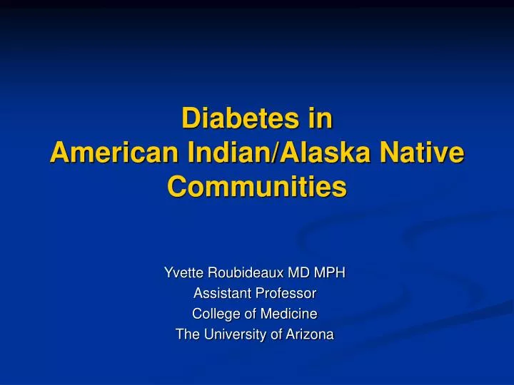 Ppt Diabetes In American Indianalaska Native Communities Powerpoint Presentation Id791097 
