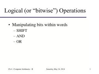 Logical (or “bitwise”) Operations