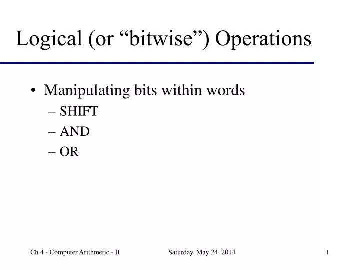 logical or bitwise operations