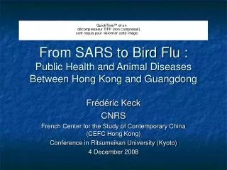 From SARS to Bird Flu : Public Health and Animal Diseases Between Hong Kong and Guangdong