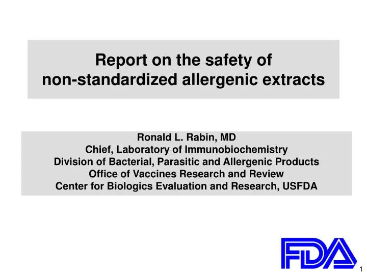 report on the safety of non standardized allergenic extracts