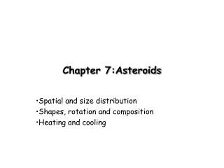 Chapter 7:Asteroids