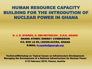 HUMAN RESOURCE CAPACITY BUILDING FOR THE INTRODUTION OF NUCLEAR POWER IN GHANA