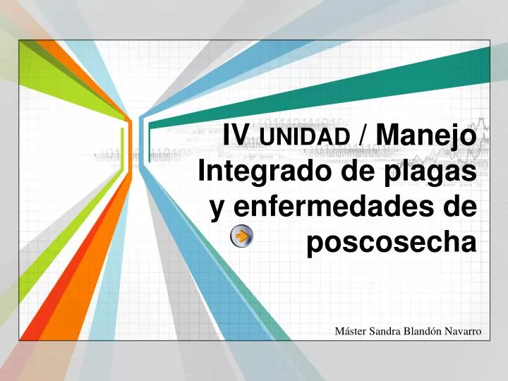 iv unidad manejo integrado de plagas y enfermedades de poscosecha