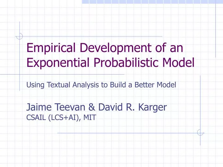 empirical development of an exponential probabilistic model