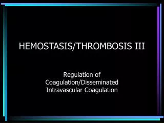 HEMOSTASIS/THROMBOSIS III