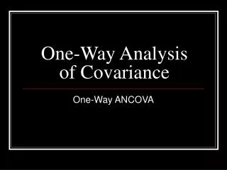 One-Way Analysis of Covariance